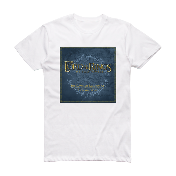 Howard Shore The Lord Of The Rings The Two Towers 1 Album Cover T-Shirt White