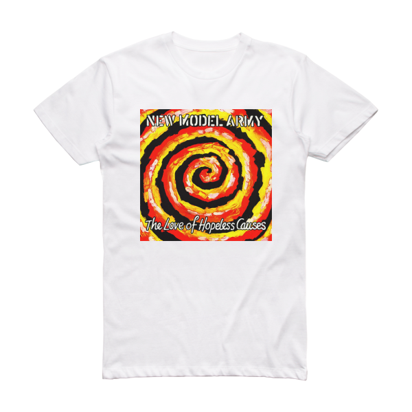 New Model Army The Love Of Hopeless Causes Album Cover T-Shirt White