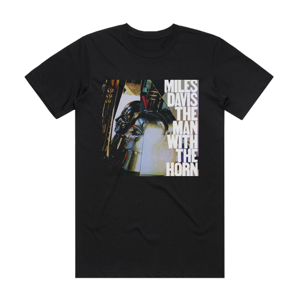 Miles Davis The Man With The Horn Album Cover T-Shirt Black