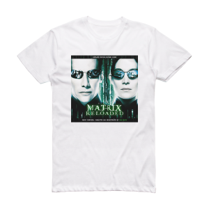 Don Davis The Matrix Reloaded The Complete Score Album Cover T-Shirt White
