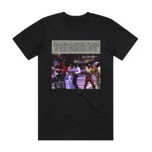 Grandmaster Flash and The Furious Five The Message 2 Album Cover T-Shirt Black