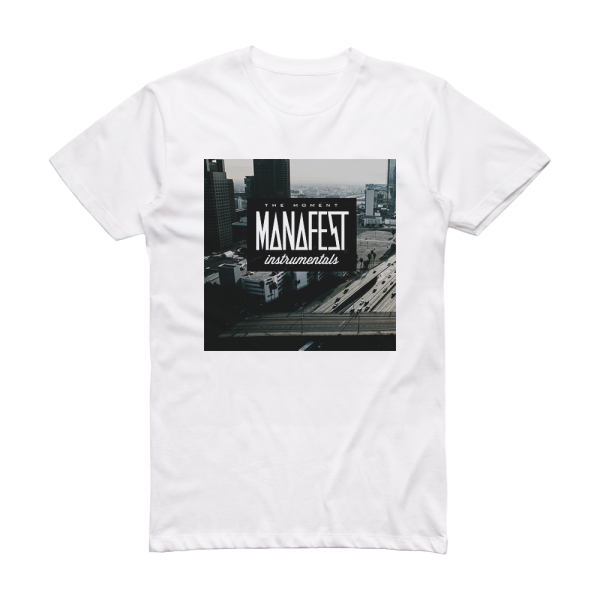 Manafest The Moment 2 Album Cover T-Shirt White