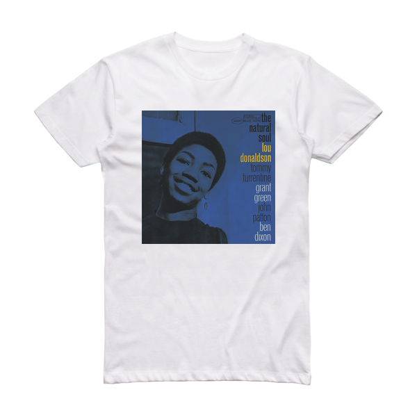 Lou Donaldson The Natural Soul Album Cover T-Shirt White