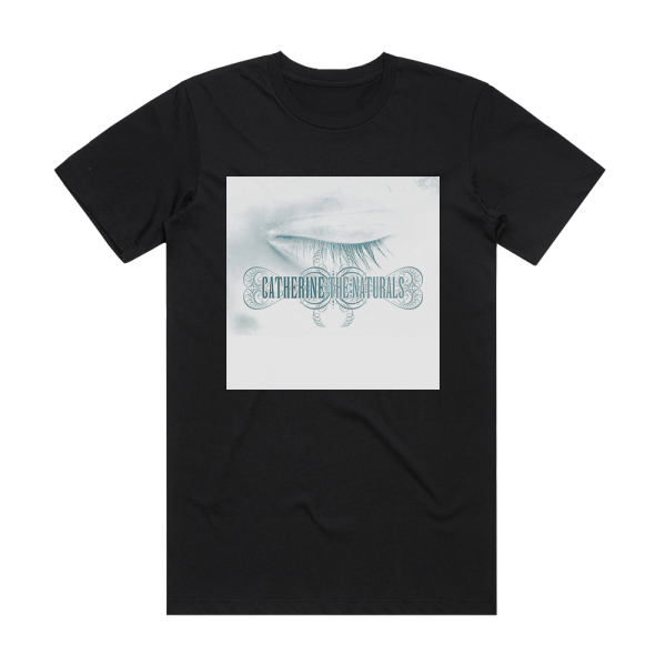 Catherine The Naturals Album Cover T-Shirt Black
