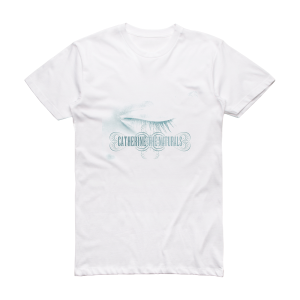 Catherine The Naturals Album Cover T-Shirt White