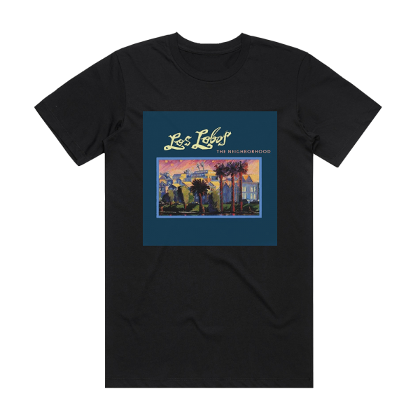 Los Lobos The Neighborhood Album Cover T-Shirt Black