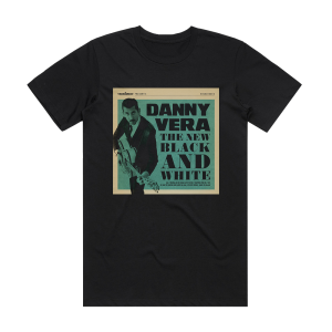 Danny Vera The New Black And White Album Cover T-Shirt Black