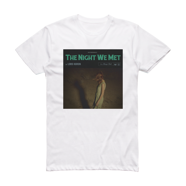 Lord Huron The Night We Met Album Cover T-Shirt White