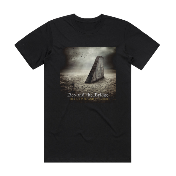 Beyond the Bridge The Old Man And The Spirit Album Cover T-Shirt Black