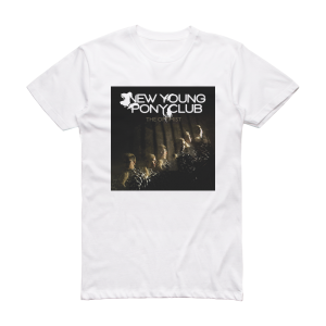 New Young Pony Club The Optimist Album Cover T-Shirt White