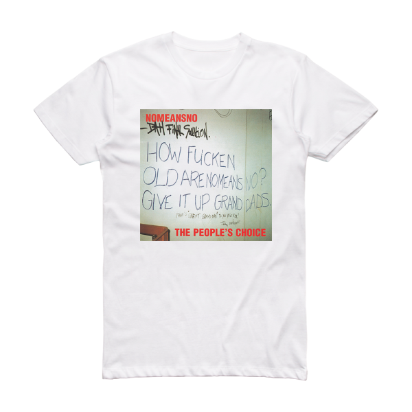 NoMeansNo The Peoples Choice Album Cover T-Shirt White