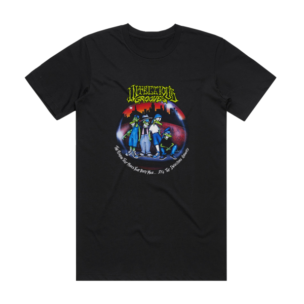 Infectious Grooves The Plague That Makes Your Booty Move Its The Infectious Gro Album Cover T-Shirt Black