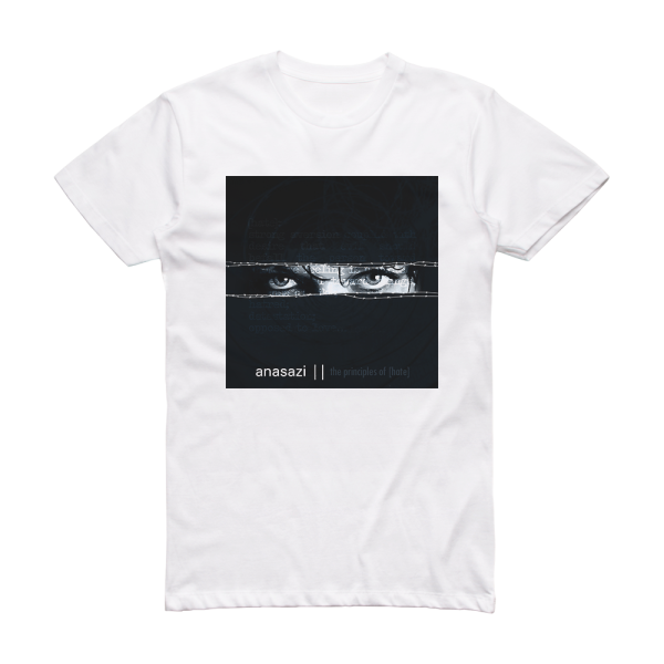 Anasazi The Principles Of Hate Album Cover T-Shirt White