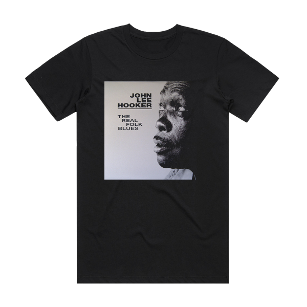 John Lee Hooker The Real Folk Blues Album Cover T-Shirt Black