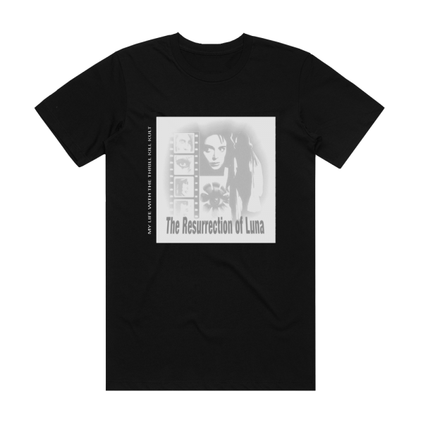 My Life With the Thrill Kill Kult The Resurrection Of Luna Album Cover T-Shirt Black