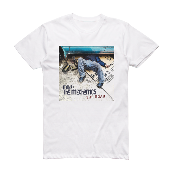 Mike Plus The Mechanics The Road Album Cover T-Shirt White