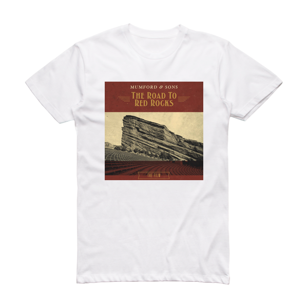 Mumford and Sons The Road To Red Rocks 1 Album Cover T-Shirt White