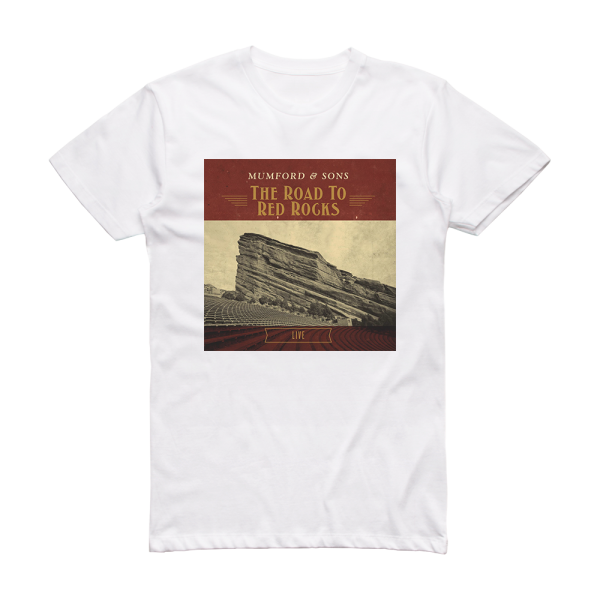 Mumford and Sons The Road To Red Rocks 3 Album Cover T-Shirt White