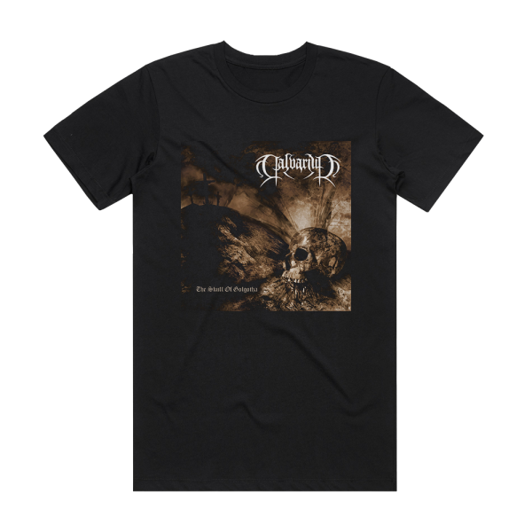 Calvarium The Skull Of Golgotha Album Cover T-Shirt Black