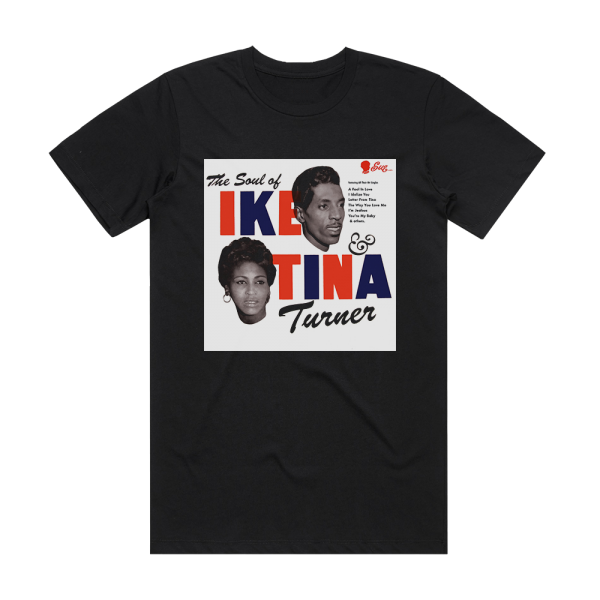 Ike Turner and Tina Turner The Soul Of Ike Tina Turner Album Cover T-Shirt Black