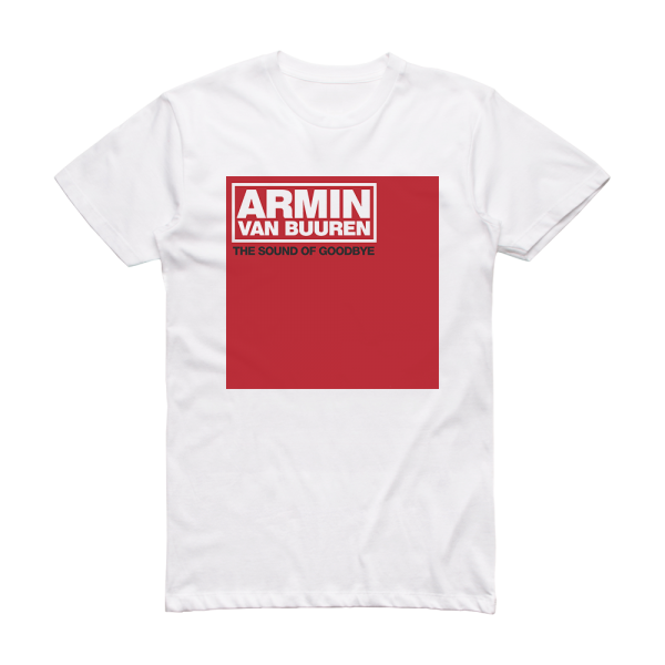 Armin van Buuren The Sound Of Goodbye Album Cover T-Shirt White