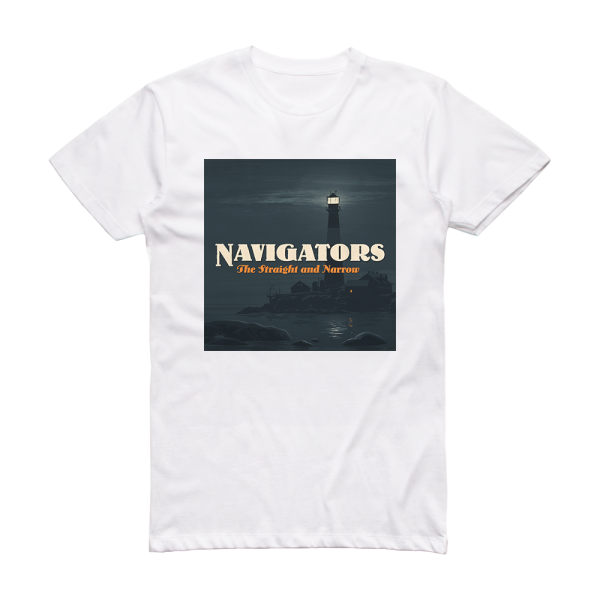 Navigators The Straight And Narrow Album Cover T-Shirt White