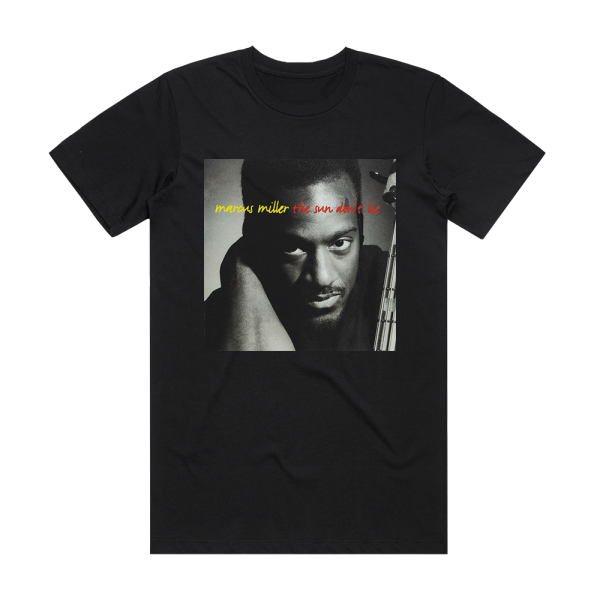 Marcus Miller The Sun Dont Lie Album Cover T-Shirt Black