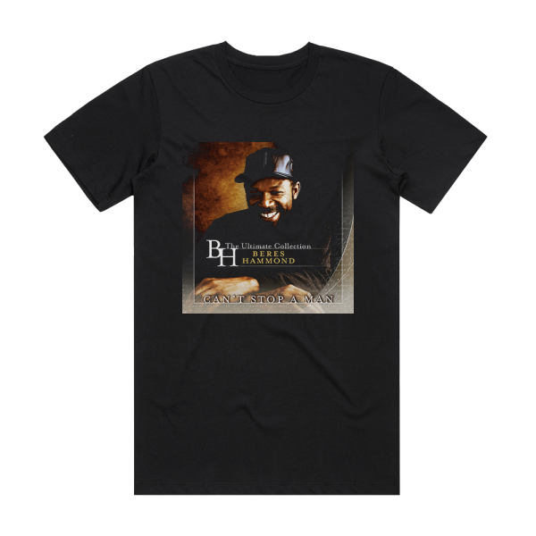 Beres Hammond The Ultimate Collection Cant Stop A Man Album Cover T-Shirt Black