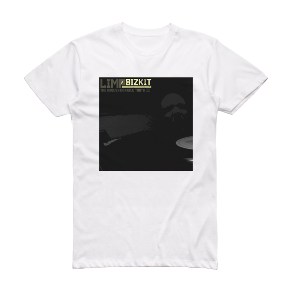 Limp Bizkit The Unquestionable Truth Ii Album Cover T-Shirt White