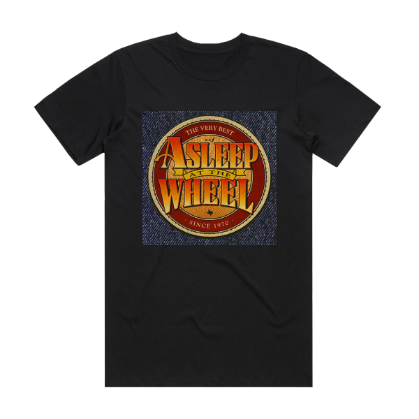 Asleep at the Wheel The Very Best Of Asleep At The Wheel Album Cover T-Shirt Black
