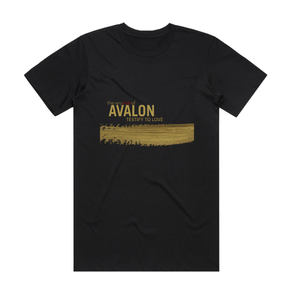 Avalon The Very Best Of Avalon Testify To Love Album Cover T-Shirt Black