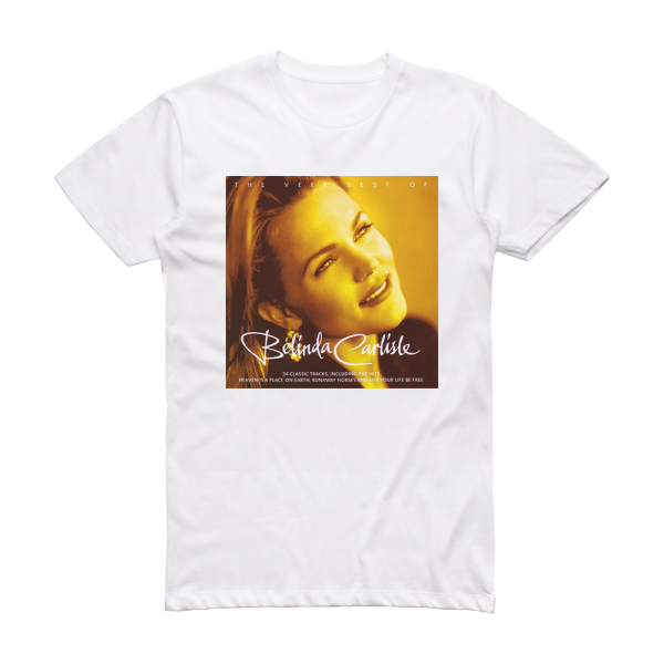 Belinda Carlisle The Very Best Of Belinda Carlisle Album Cover T-Shirt White