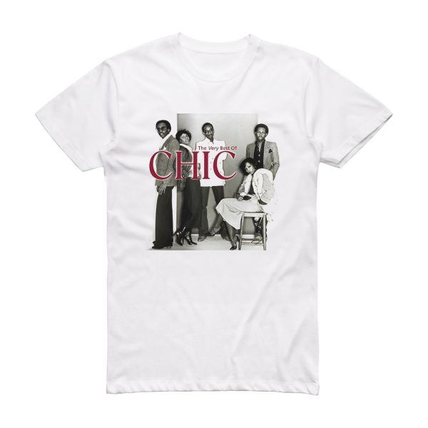 Chic The Very Best Of Chic Album Cover T-Shirt White