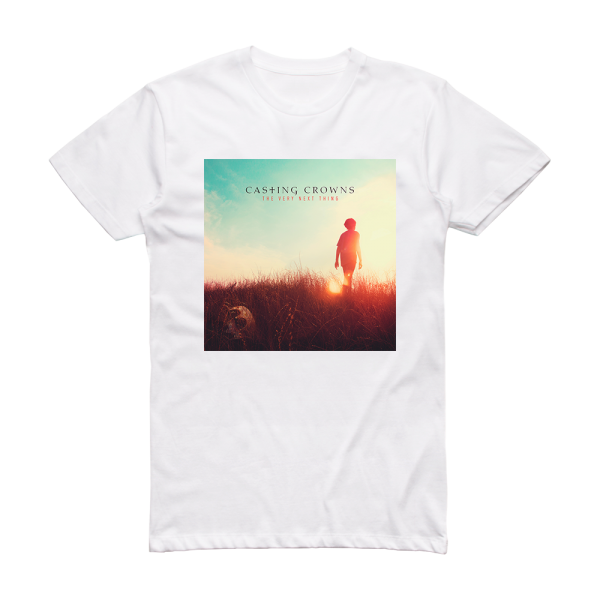 Casting Crowns The Very Next Thing Album Cover T-Shirt White