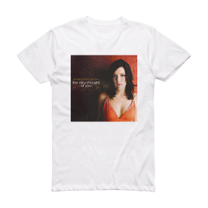 Emilie-Claire Barlow The Very Thought Of You Album Cover T-Shirt White