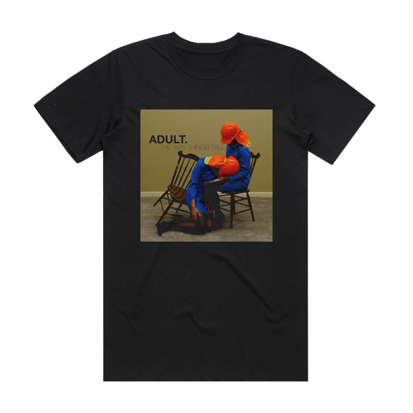 ADULT The Way Things Fall Album Cover T-Shirt Black