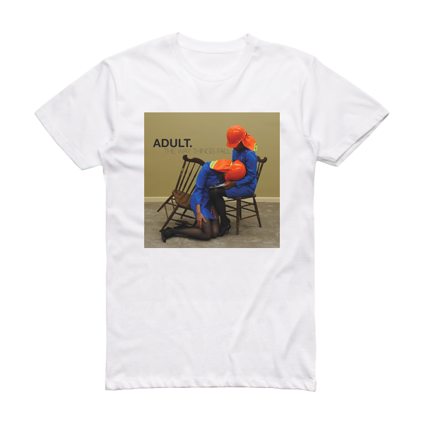 ADULT The Way Things Fall Album Cover T-Shirt White