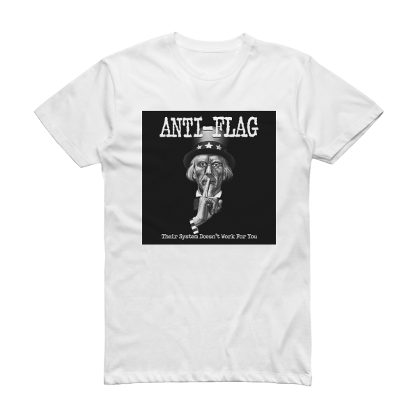 Anti‐Flag Their System Doesnt Work For You Album Cover T-Shirt White