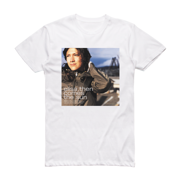 Elisa Then Comes The Sun Album Cover T-Shirt White