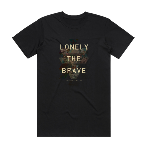 Lonely the Brave Things Will Matter Album Cover T-Shirt Black