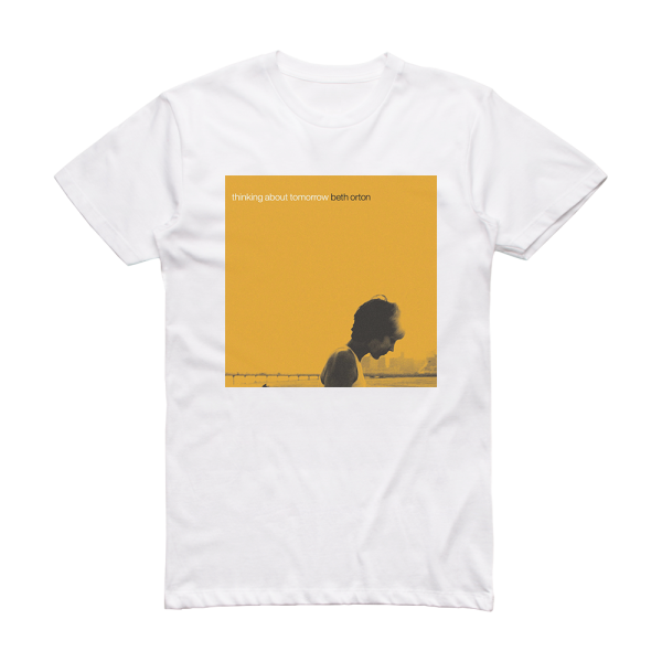 Beth Orton Thinking About Tomorrow Album Cover T-Shirt White