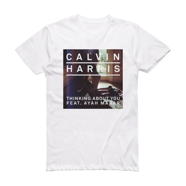 Calvin Harris Thinking About You 3 Album Cover T-Shirt White