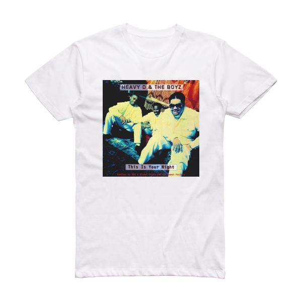 Heavy D and The Boyz This Is Your Night Album Cover T-Shirt White