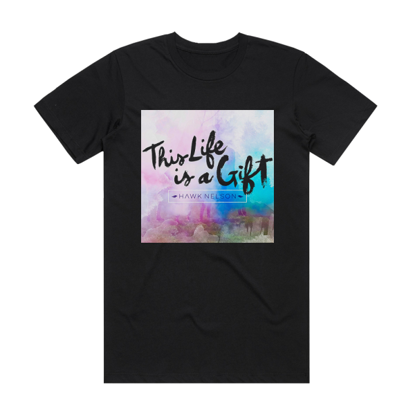 Hawk Nelson This Life Is A Gift Album Cover T-Shirt Black