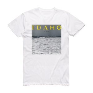 Idaho This Way Out Album Cover T-Shirt White