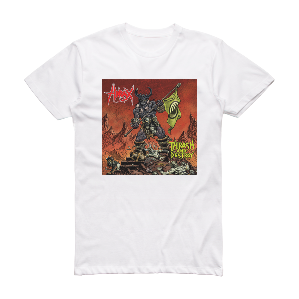 Hirax Thrash And Destroy Album Cover T-Shirt White