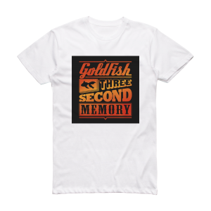 Goldfish Three Second Memory 1 Album Cover T-Shirt White