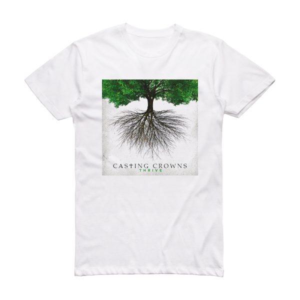 Casting Crowns Thrive Album Cover T-Shirt White