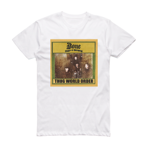 Bone Thugs-n-Harmony Thug World Order Album Cover T-Shirt White