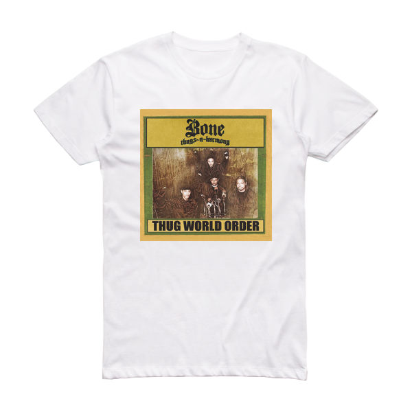 Bone Thugs-n-Harmony Thug World Order Album Cover T-Shirt White